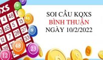 Soi cầu xổ số Bình Thuận ngày 10/2/2022